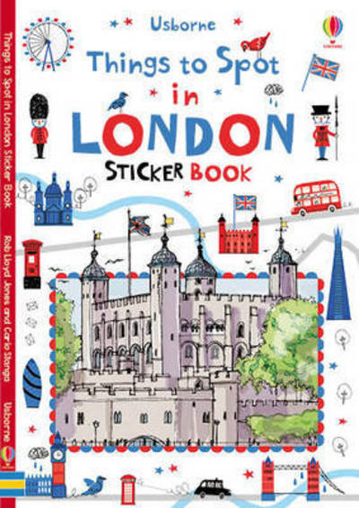 Things to spot in London Sticker Book - Sticker Books - Rob Lloyd Jones - Bøker - Usborne Publishing Ltd - 9781409586050 - 1. april 2015