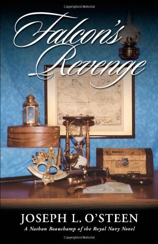 Cover for Joseph L. O'steen · Falcon's Revenge: a Nathan Beauchamp of the Royal Navy Novel (Pocketbok) (2003)