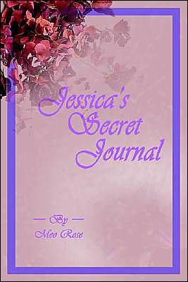 Cover for Meo Rose · Jessica's Secret Journal (Innbunden bok) (2004)