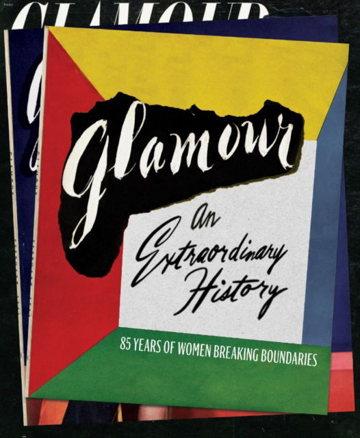 Natasha Pearlman · Glamour: An Extraordinary History: 85 Years of Women Breaking Boundaries (Hardcover Book) (2024)