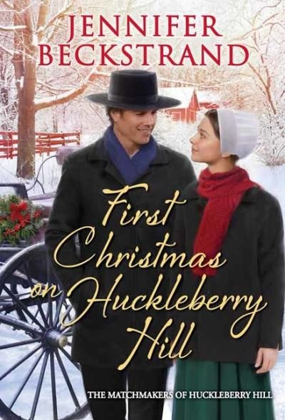 Cover for Jennifer Beckstrand · First Christmas on Huckleberry Hill (Paperback Book) (2021)