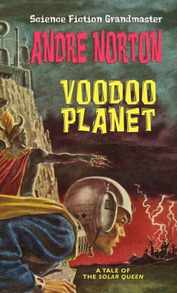 Cover for Andre Norton · Voodoo Planet [solar Queen Series] (Hardcover Book) (2024)