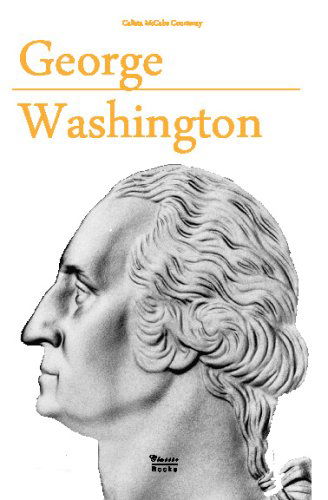 Cover for Calista Mccabe Courtenay · George Washington (Paperback Book) (2009)