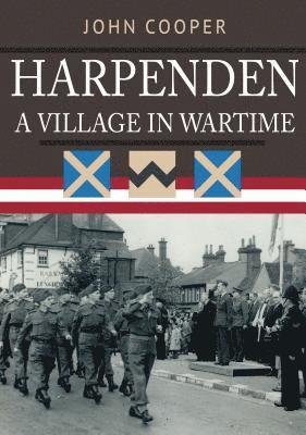 Cover for John Cooper · Harpenden: A Village in Wartime (Paperback Book) (2018)