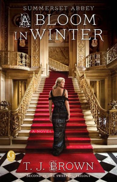 Cover for T. J. Brown · Summerset Abbey: a Bloom in Winter: Book Two (Paperback Book) (2013)