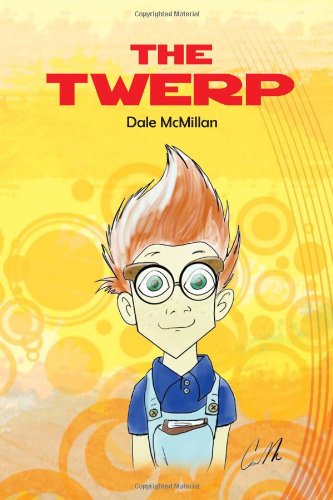 Cover for Dale Mcmillan · The Twerp (Hardcover Book) (2010)