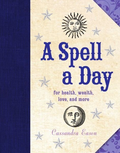 Cover for Cassandra Eason · A spell a day for health, wealth, love, and more (Bok) (2014)