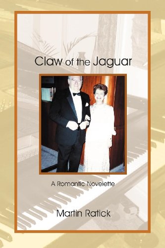 Cover for Martin Ratick · Claw of the Jaguar: a Romantic Novelette (Paperback Bog) (2011)