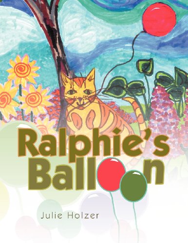 Cover for Julie Holzer · Ralphie's Balloon (Paperback Book) (2012)