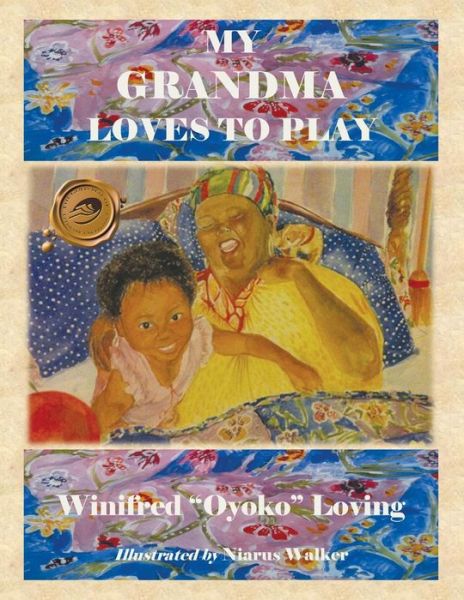 Cover for Winifred Loving · My Grandma Loves to Play (Paperback Book) (2013)