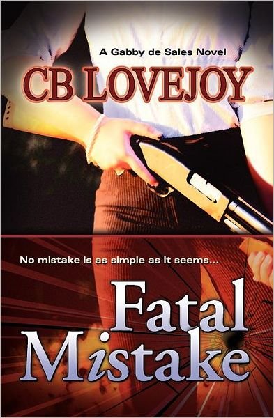 Cover for Cb Lovejoy · Fatal Mistake (Paperback Bog) (2012)