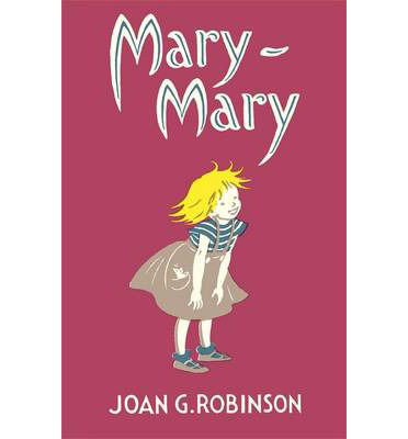 Cover for Joan G. Robinson · Mary-Mary (Gebundenes Buch) (2013)