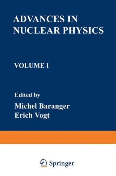 Cover for Michel Baranger · Advances in Nuclear Physics: Volume 1 - Advances in Nuclear Physics (Paperback Bog) [Softcover reprint of the original 1st ed. 1968 edition] (2012)