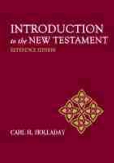 Cover for Carl R. Holladay · Introduction to the New Testament: Reference Edition (Hardcover Book) (2020)