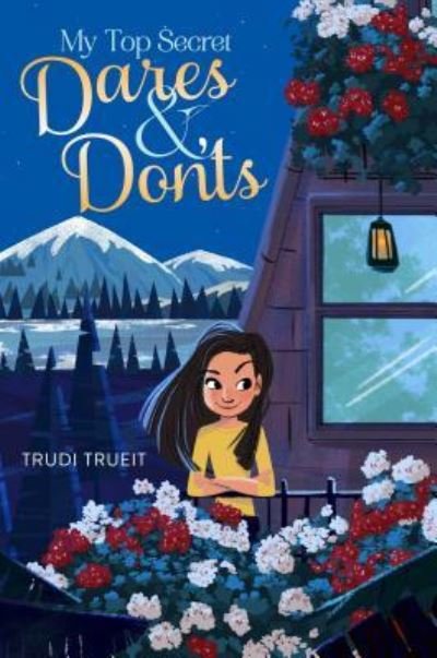 Cover for Trudi Trueit · My Top Secret Dares &amp; Don'ts (Hardcover bog) (2017)