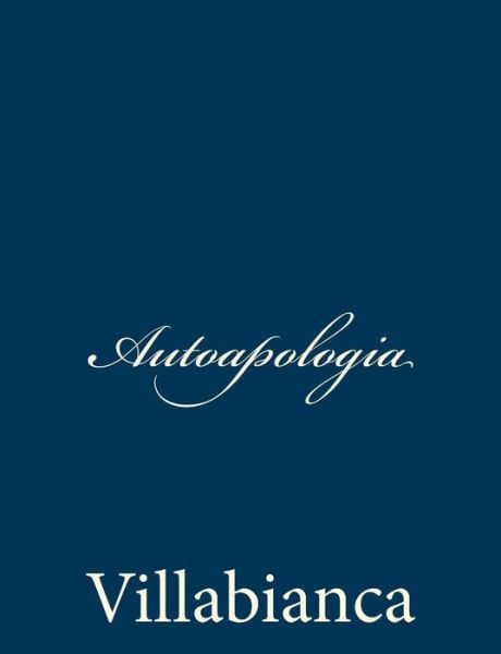 Cover for Villabianca · Autoapologia (Paperback Book) (2012)