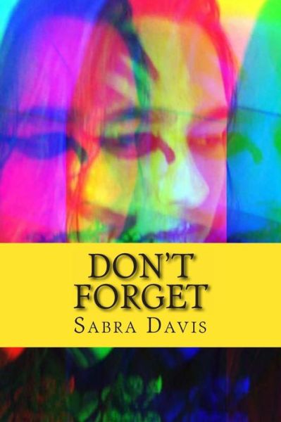 Cover for Sabra Breann Davis · Don't Forget (Paperback Book) (2013)