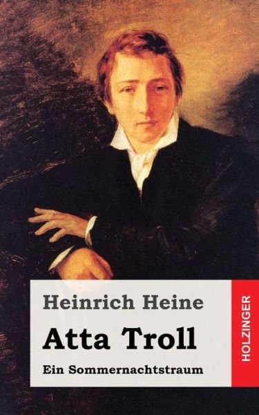 Cover for Heinrich Heine · Atta Troll: Ein Sommernachtstraum (Paperback Bog) (2013)
