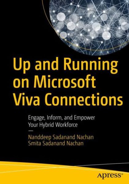 Cover for Nanddeep Sadanand Nachan · Up and Running on Microsoft Viva Connections: Engage, Inform, and Empower Your Hybrid Workforce (Paperback Book) [1st edition] (2022)