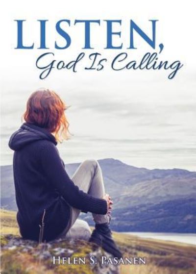 Cover for Helen S Pasanen · Listen, God Is Calling (Paperback Book) (2018)