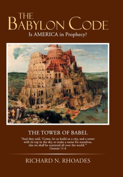 Cover for Mdiv Richard N Rhoades · The Babylon Code: is America in Prophecy? (Hardcover Book) (2014)