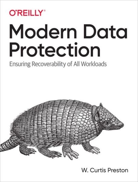 Cover for W. Curtis Preston · Modern Data Protection: Ensuring Recoverability of All Modern Workloads (Paperback Book) (2021)