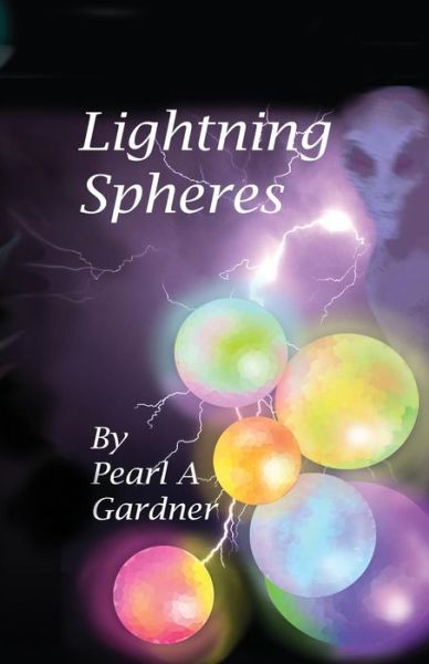 Cover for Pearl a Gardner · Lightning Spheres (Paperback Book) (2014)