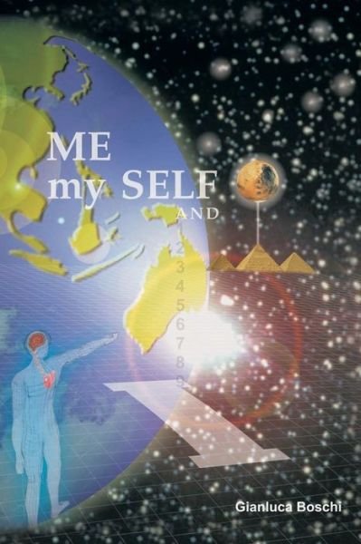Gianluca Boschi · Me, My Self, and I (Paperback Book) (2014)