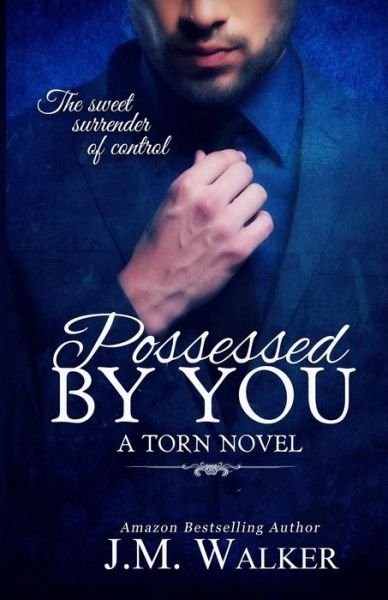 J M Walker · Possessed by You (Paperback Book) (2014)