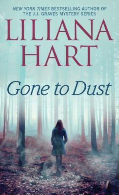 Gone to Dust - Gravediggers - Liliana Hart - Książki - Pocket Books - 9781501150050 - 20 czerwca 2017