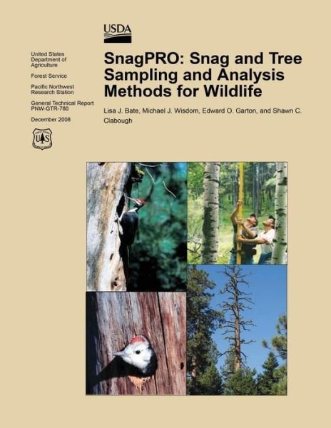 Cover for U S Department of Agriculture · Snagpro: Snag and Tree Sampling and Analysis Methods for Wildlife (Pocketbok) (2015)