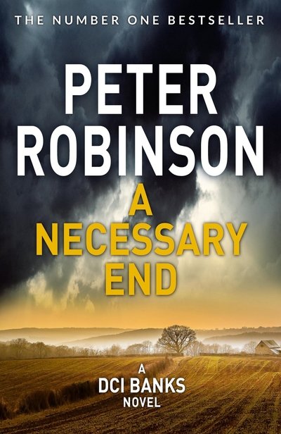 Cover for Peter Robinson · A Necessary End: Book 3 in the number one bestselling Inspector Banks series - The Inspector Banks series (Pocketbok) (2018)
