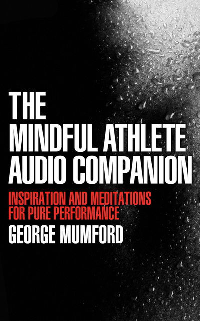 Cover for George Mumford · The Mindful Athlete Audio Companion (CD) (2016)