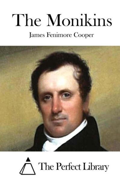 The Monikins - James Fenimore Cooper - Książki - Createspace - 9781511667050 - 9 kwietnia 2015