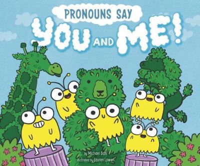 Pronouns Say You and Me! - Michael Dahl - Books - Capstone - 9781515841050 - January 8, 2019