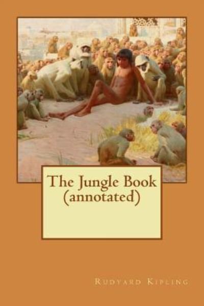 Cover for Rudyard Kipling · The Jungle Book (annotated) (Taschenbuch) (2015)