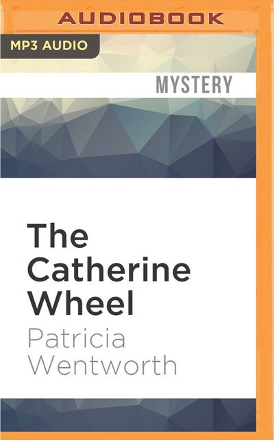 Cover for Patricia Wentworth · Catherine Wheel, The (MP3-CD) (2016)