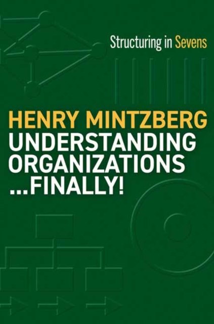 Cover for Henry Mintzberg · Understanding Organizations--Finally! (Paperback Bog) (2023)