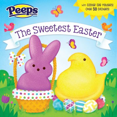 Cover for Andrea Posner-Sanchez · The Sweetest Easter (Peeps) - Pictureback (R) (Paperback Book) (2017)