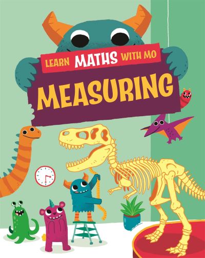 Cover for Hilary Koll · Learn Maths with Mo: Measuring - Learn Maths with Mo (Hardcover Book) [Illustrated edition] (2022)