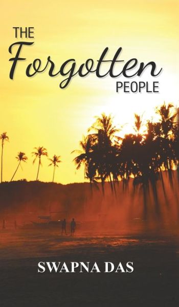 Cover for Swapna Das · The Forgotten People (Hardcover Book) (2019)