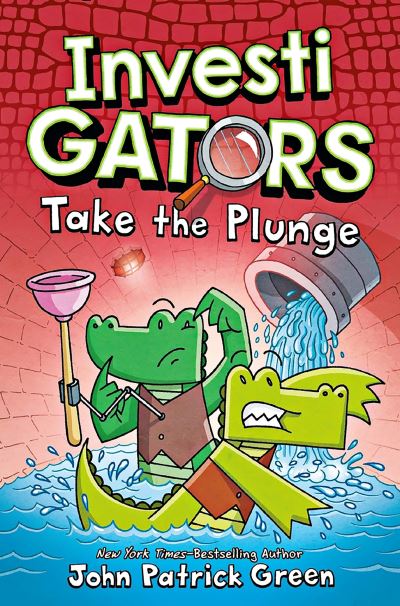 Cover for John Patrick Green · Investigators: Take the Plunge: A Full Colour, Laugh-Out-Loud Comic Book Adventure! - InvestiGators! (Inbunden Bok) (2021)