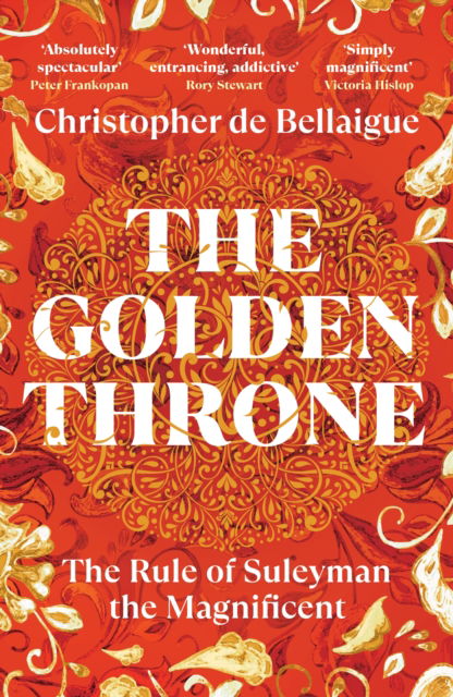 Cover for Christopher De Bellaigue · The Golden Throne: The Rule of Suleyman the Magnificent (Taschenbuch) (2026)