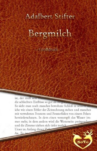 Bergmilch - Grossdruck - Adalbert Stifter - Libros - Createspace Independent Publishing Platf - 9781530914050 - 7 de abril de 2016