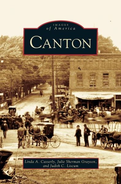 Cover for Linda A Casserly · Canton (Hardcover Book) (2005)