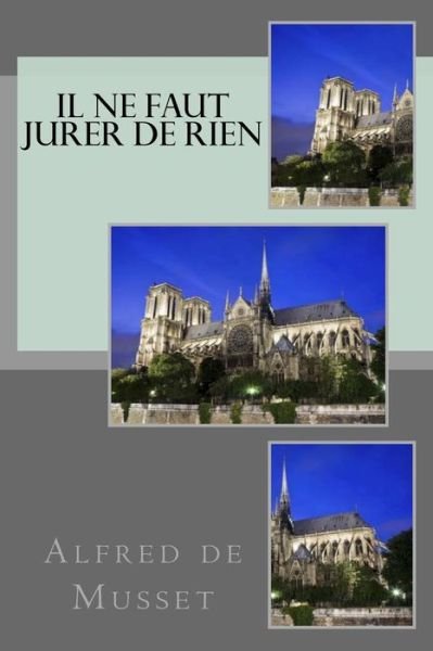 Cover for Alfred De Musset · Il ne faut jurer de rien (Pocketbok) (2016)