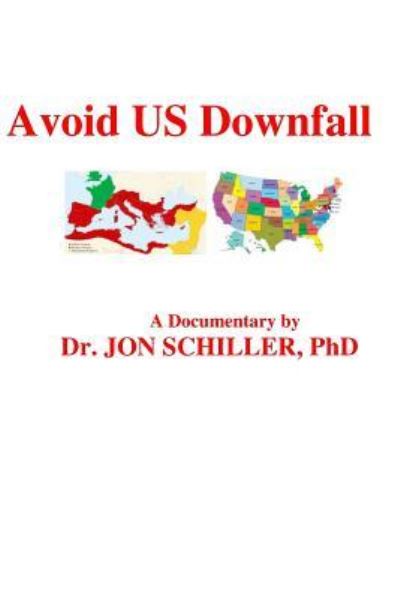 Cover for Jon Schiller Phd · Avoid US Downfall (Pocketbok) (2016)