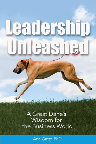 Cover for Phd Ann Gatty · Leadership Unleashed (Paperback Bog) (2016)