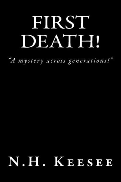 Cover for N H Keesee · First Death! (Paperback Bog) (2016)