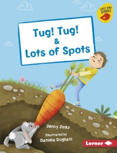 Cover for Jenny Jinks · Tug! Tug! and Lots of Spots (Book) (2020)